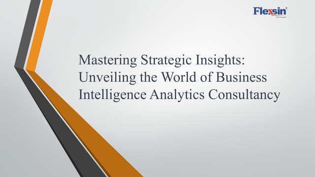 Mastering Strategic Insights Unveiling the World of Business Intelligence Ana...
