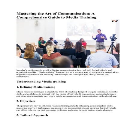 A Comprehensive Guide To Media Training: Mastering the Art of Communication |...