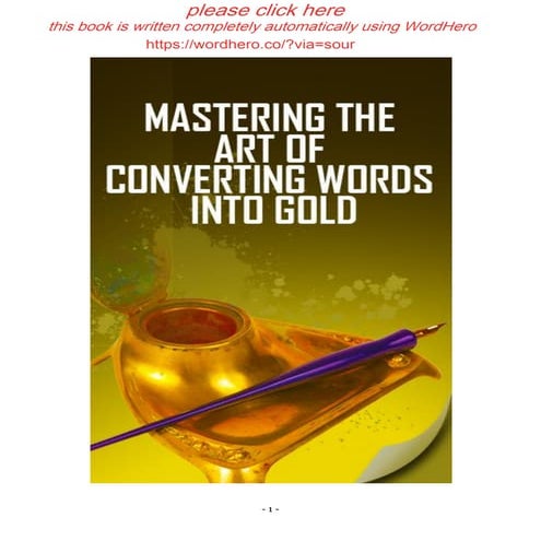 Mastering the Art of Converting Words Into Gold (1).pdf