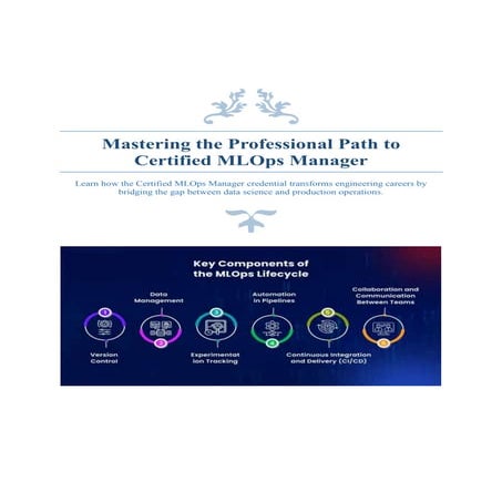 Mastering the Professional Path to Certified MLOps Manager Credential | PDF