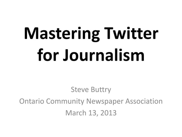 Mastering Twitter for Journalism
