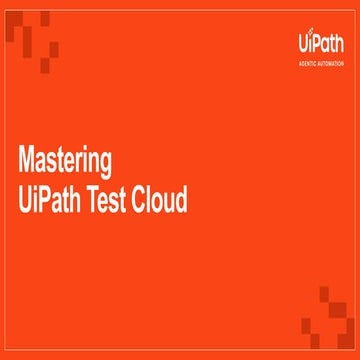 Mastering UiPath TestCloud - 09162025.pdf