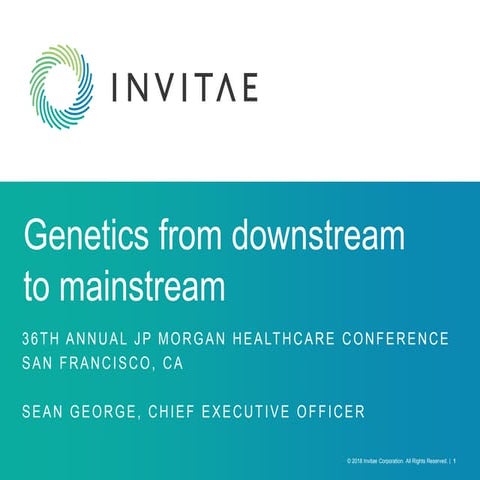 Invitae's 36th Annual J.P. Morgan Healthcare Conference Presentation | PPTX