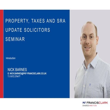 Solicitors' Property, Taxes and SRA Update