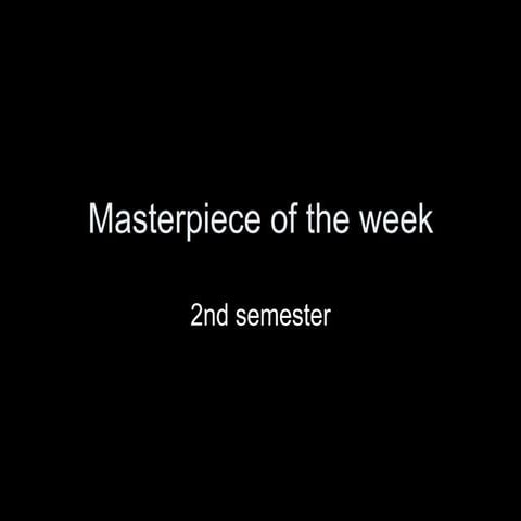 Masterpiece 2nd semester