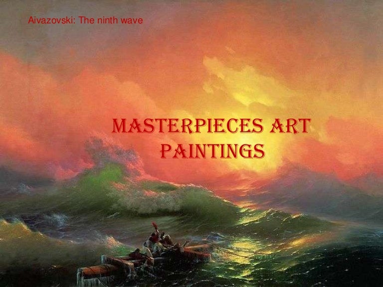 Masterpieces art paintings
