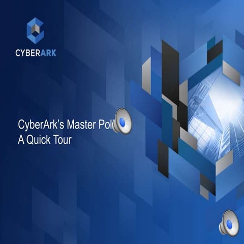 CyberArk Master Policy Intro