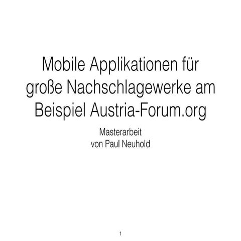 Mobile Applikationen für große Nachschlagwerke am Beispiel Austria-Forum.org