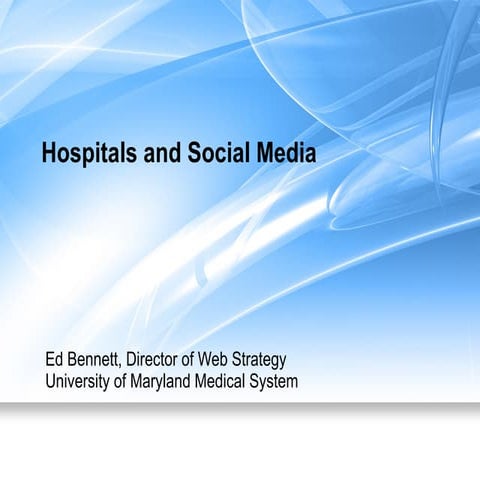 Hospitals & Social Media - Fall 2009