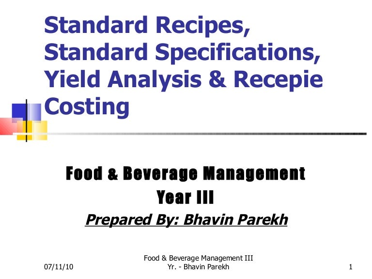 Standard Recepies Standard Specifications Yield Analysis