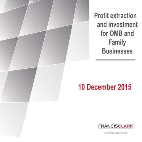 Profit extraction and investment for family and OMB businesses - Exeter