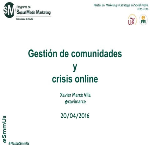 Master SmmUS 2015/2016 - Gestión de comunidades y crisis online