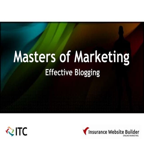 Masters of Marketing: Effective Blogging