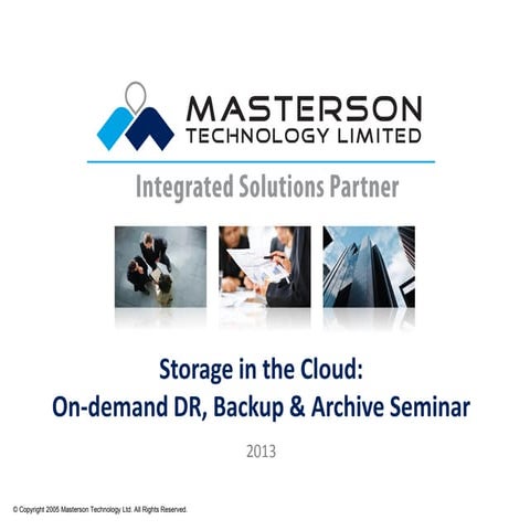 Masterson Storage in the Cloud: On-demand DR, Backup & Archive Seminar