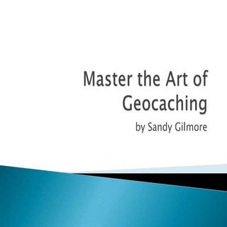 Master The Art Of Geocaching