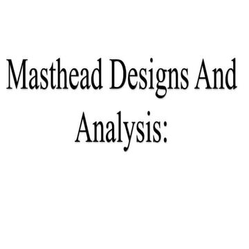 Masthead design and analysis | PPTX