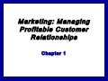 Marketing: Managing Profitable Customer Relationships