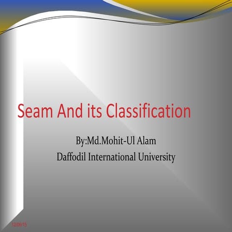 Seam And its Classification with seam problem