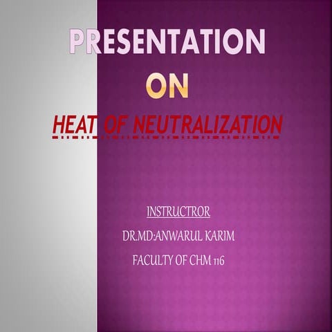 HEAT OF NEUTRALIZATION