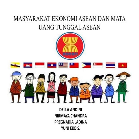 Masyarakat ekonomi asean02015 dan mata uang tunggal asean