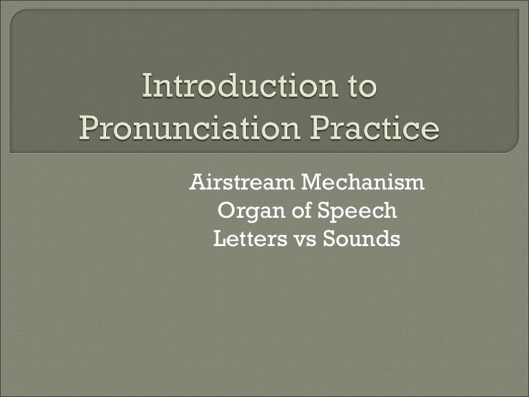pronunciation 1