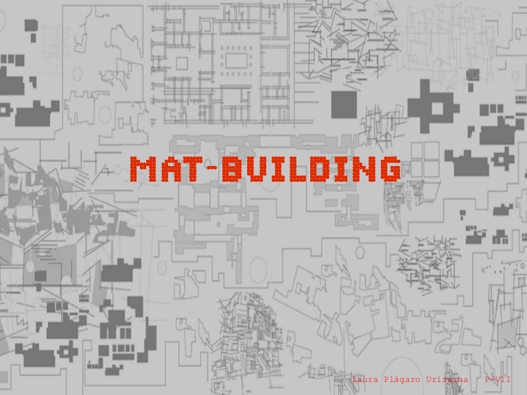 Mat building