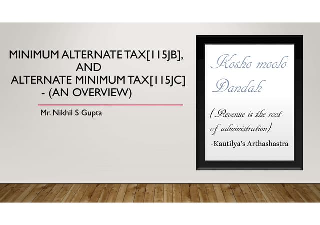 MInimum Alternate Tax and Alternate Minimum Tax (115JB and 115JC)