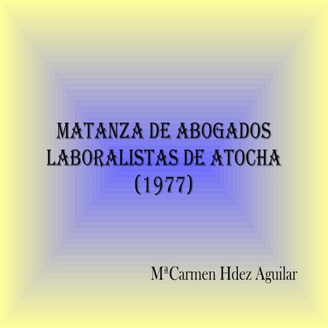 Matanza de abogados laboralistas de atocha