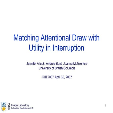 Matching Attentional Draw with Utility in Interruption
