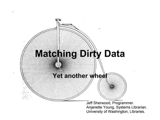 Matching Dirty Data