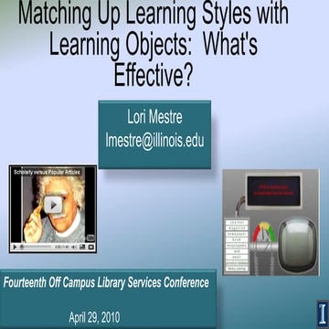 Matching Up Learning Styles With Learning Objects:  What's Effective?