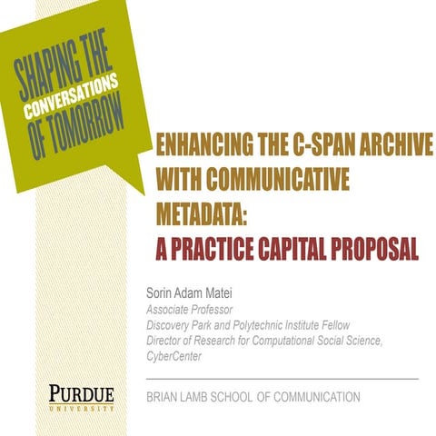 Enhancing C-Span Video Archive with Practice Capital Metadata and data journa...
