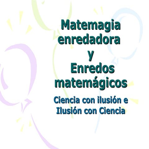 Matemagia enredadora