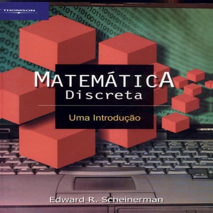 Matematica discreta uma introducao   edward r scheinerman