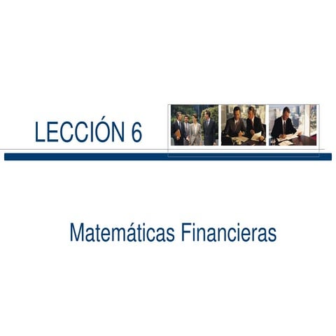 INTRODUCCIÓN A LAS MATEMÁTICAS FINANCIERAS | PPT
