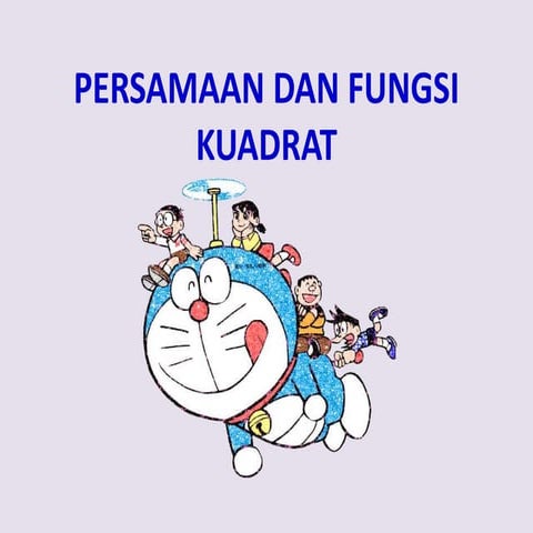 Bahan ajar MK Matematika "Persamaan dan fungsi kuadrat"