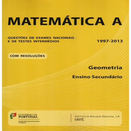 Matemática A - Geometria ENSINO SECUNDÁRIO 1997-2013