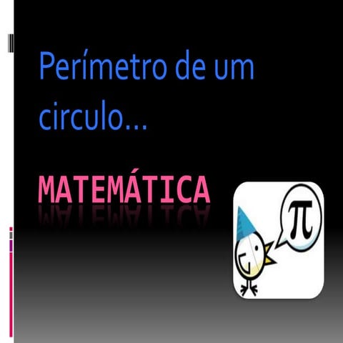 Matemática perimetro de circulos
