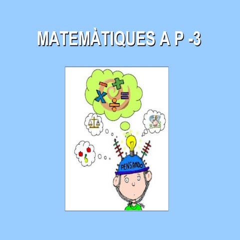 Matemàtiques a P  3