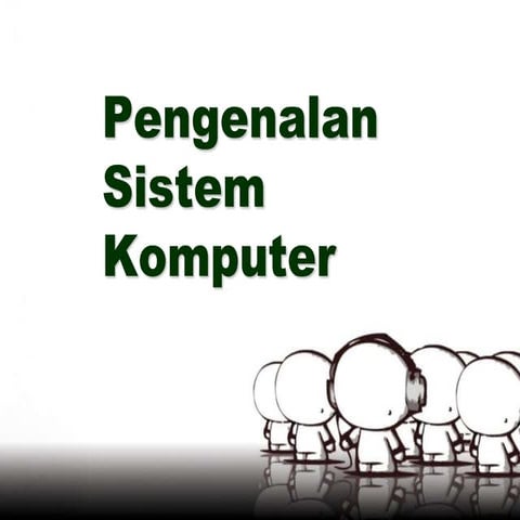 Materi-2a-Sistem-Komputer.ppt