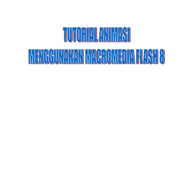 Tutorial Animasi menggunakan macromedia Flash 8