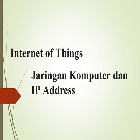Comprehensive Guide to IP Addressing and Network Fundamentals in IoT | PPTX