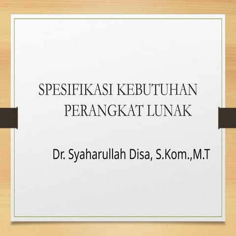 Materi 7 - Spesifikasi Kebutuhan Perangkat Lunak (SKPL).pptx
