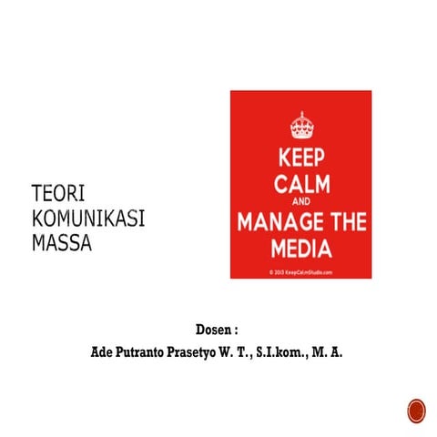Materi Minggu ke-6: Teori-Teori Komunikasi Massa