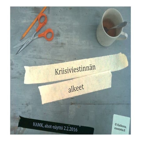 Kriisiviestinnän alkeet