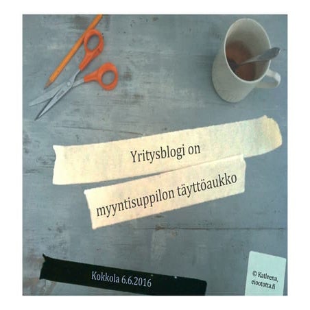 Yritysblogi on myyntisuppilon täyttöaukko
