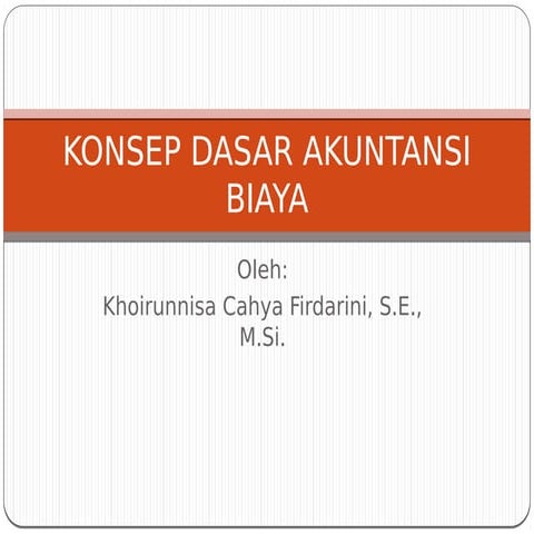 materi akuntansi konsep dasar akuntansi biaya.pdf