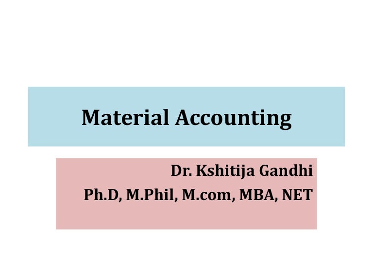Material accounting