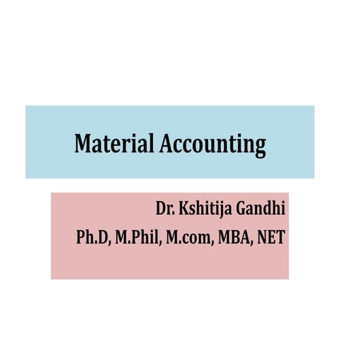 Material accounting