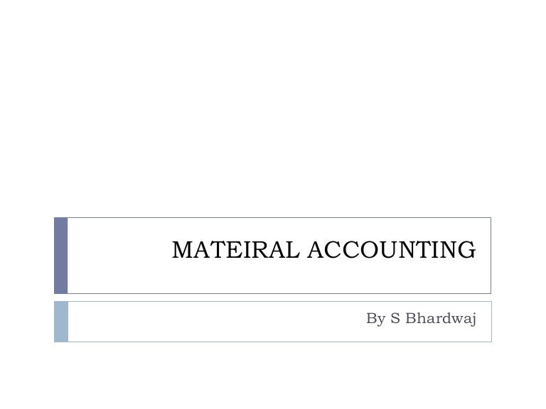 Material accounting part 1